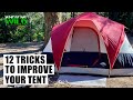 12 TRICKS TO IMPROVE YOUR TENT CAMPING HACKS