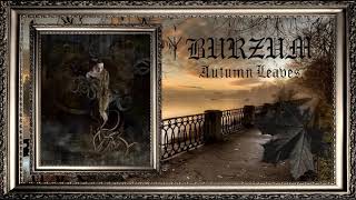 Burzum - Autumn Leaves