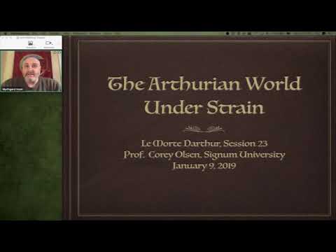Le Morte D'Arthur - Session 23 : The Arthurian World Under Strain