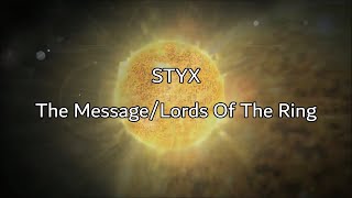 Styx - "The Message/Lords Of The Ring" HQ/With Onscreen Lyrics!