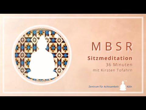36 min. Mindfulness: A seated meditation led by Kirsten Tofahrn