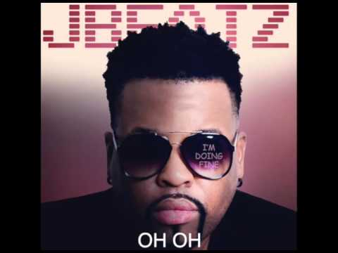 JBEATZ  I'M DOING FINE Lyrics