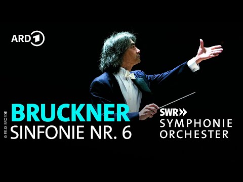 Bruckner – Sinfonie Nr. 6 A-Dur | Kent Nagano | SWR Symphonieorchester