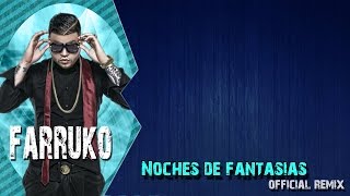 Noches De Fantasías (Official Remix)(letra) - Jory Boy Ft Farruko & J Alvarez