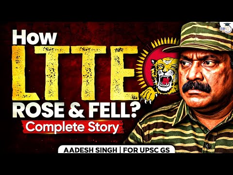 How LTTE Was Formed & Destroyed? | Prabhakaran’s Journey Explained | StudyIQ IAS