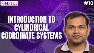 #10 Introduction to Cylindrical Coordinate Systems | Fluid & Particle Mechanics