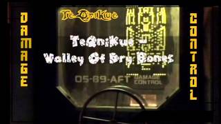 TeQniKue - Valley Of Dry Bones
