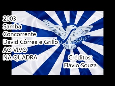 Portela 2003 - Samba Concorrente de David Corrêa e Grillo AO VIVO NA QUADRA