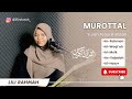 MUROTTAL SURAH PILIHAN IRAMA BAYYATI JIHARKA LILI RAHMAH