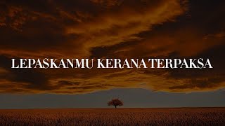 Download lagu Ukays - Lepaskanmu Kerana Terpaksa (Lirik) Lestari, Exists mp3 Download lagu Ukays - Lepaskanmu Kerana Terpaksa (Lirik) Lestari, Exists mp3