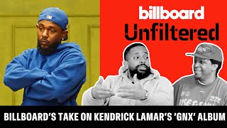 Billboard Reacts To Kendrick Lamar’s ‘GNX’ Takeover | Billboard Unfiltered