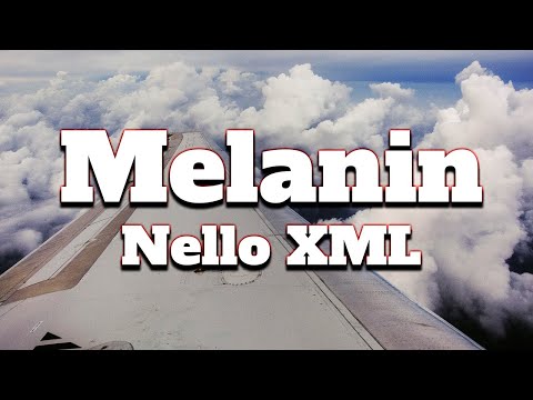 Nello MXL  - Melanin (Lyrics)
