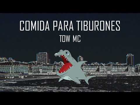 COMIDA PARA TIBURONES | TOW MC