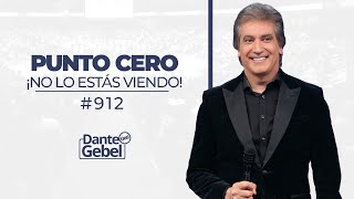 Dante Gebel #912 | Punto ciego