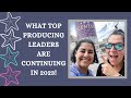 What Top Producing Leaders are continuing in 2023!