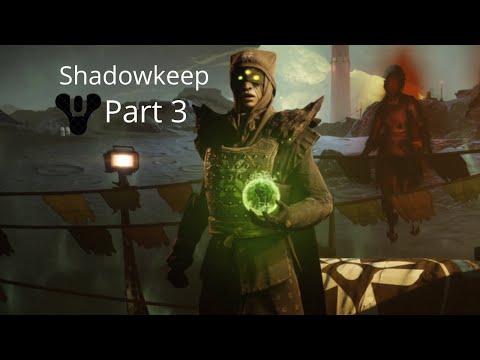Destiny 2 : Shadowkeep Gameplay Walkthrough Part 3 | xHumbleman
