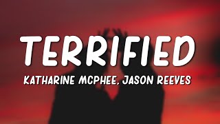 Katharine McPhee - Terrified (Lyrics) ft. Jason Reeves