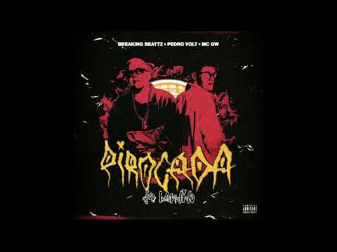 Breaking Beattz, MC GW, Pedro Volt - Pirocada De Bandido [BDV Records]