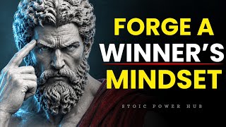 FORGE A MIND THAT REFUSES TO LOSE — 7 Stoic Principles | Stoicism Philosophy