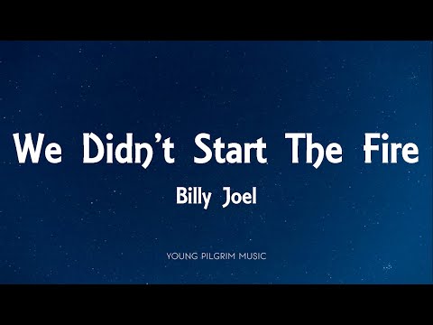 Billy Joel - We Didn't Start The Fire (Lyrics)