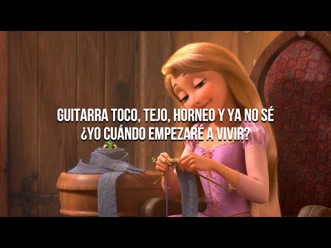 Enredados - ¿Cuándo Empezaré A Vivir? (By: Danna Paola) (Letra)