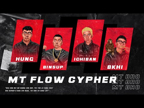 MT FLOW Cypher - HunG x BinSup x Ichiban x B KHI [VIDEO LYRIC]