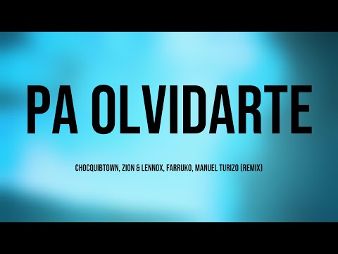 Pa Olvidarte - ChocQuibTown, Zion & Lennox, Farruko, Manuel Turizo (Remix) (Lyrics Video) 🗯