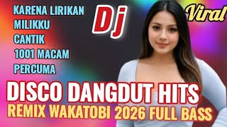 Download lagu DISCO DANGDUT REMIX VIRAL WAKATOBI 2026 KARNA PENGALAMAN ALBUM HITS FULL BASS mp3 Download lagu DISCO DANGDUT REMIX VIRAL WAKATOBI 2026 KARNA PENGALAMAN ALBUM HITS FULL BASS mp3
