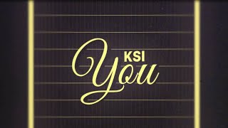KSI – You [Official Lyric Video]