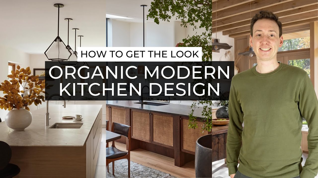Organic Modern Kitchen Design | A Quick Guide 🍂