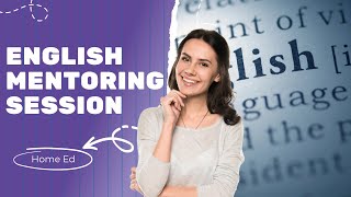 English Mentoring Session For Home Ed Families