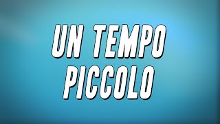 Un tempo piccolo Music Video