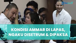 Kondisi Ammar Zoni di Lapas, Mengaku Disetrum dan Dipaksa Mengakui Edarkan Narkoba