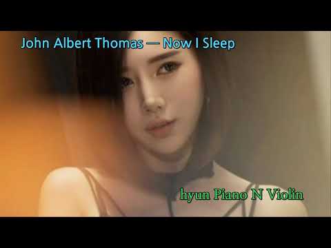 John Albert Thomas ━ Now I Sleep