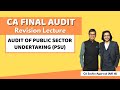 AUDIT OF PUBLIC SECTOR UNDERTAKINGS Revision CA Final AUDIT CA Sachin Agarwal AIR 16