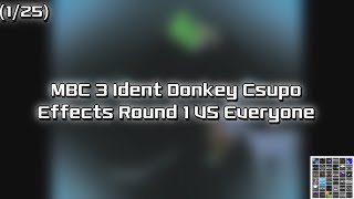 MBC 3 Ident Donkey Csupo Effects Round 1 VS Everyone (1/25)