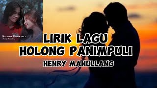 Download lagu HOLONG PANIMPULI LIRIK                                       By Henry Manullang mp3