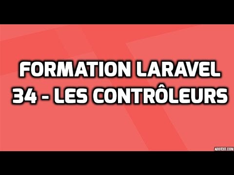 Formation Laravel 5 34 Les contrôleurs