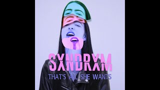 Syndrom - That's All She Wants (Official Video)