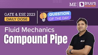 Download Lagu Compound Pipe Question | Fluid Mechanics in Mechanical Engineering (ME) | GATE u0026 ESE 2023 Exam Thumbnail