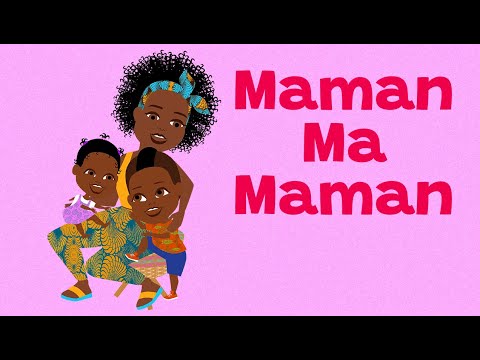 MAMAN MA MAMAN Comptines africaines pour maternelles