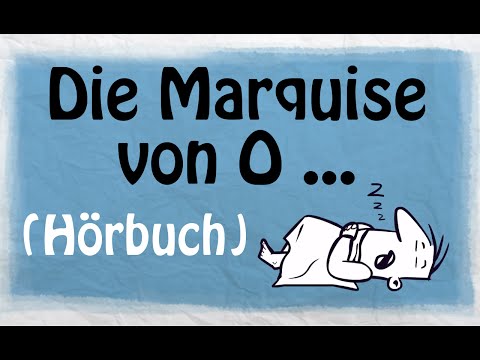 DIE MARQUISE VON O … [Hörbuch]
