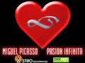 MIGUEL PICASSO - PASION INFINITA (ORIGINAL MIX)