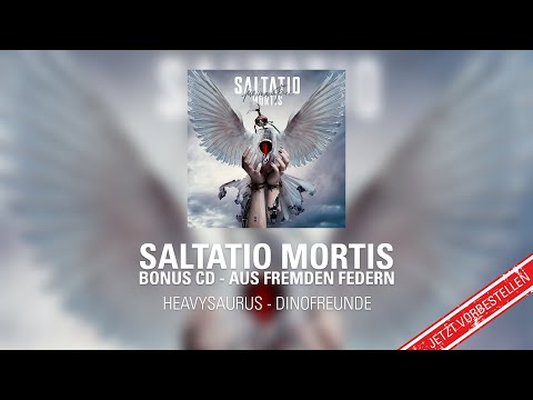 Bonus-CD "Aus fremden Federn" | Heavysaurus - Dinofreunde | Saltatio Mortis