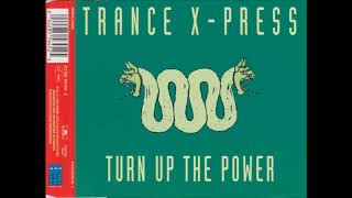 Trance X-Press - Turn Up The Power (Real Radio Mix) (90's Dance Music) ✅
