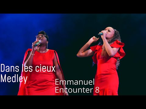Dans les cieux Medley - Emmanuel encounter 8