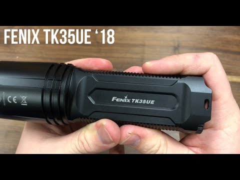 Fenix TK35 Ultimate Edition 2018 Review and First Look!
