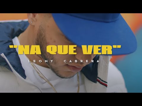 Dj Unic, Leony Cabrera - Na Que Ver