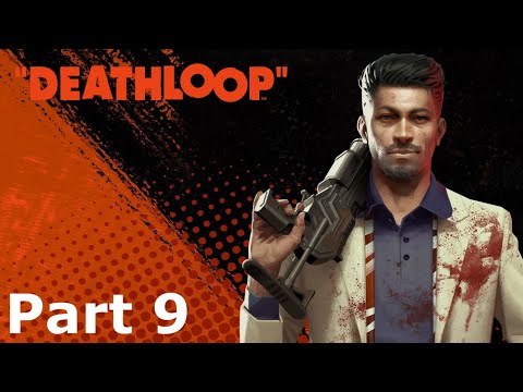 DEATHLOOP PS5 Walkthrough Gameplay Part 9