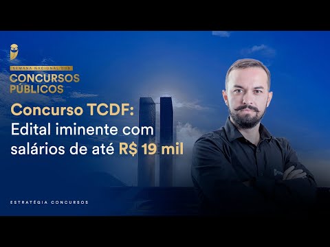 TCDF Competition: Imminent announcement with salaries of up to R$19 thousand - National EC Week